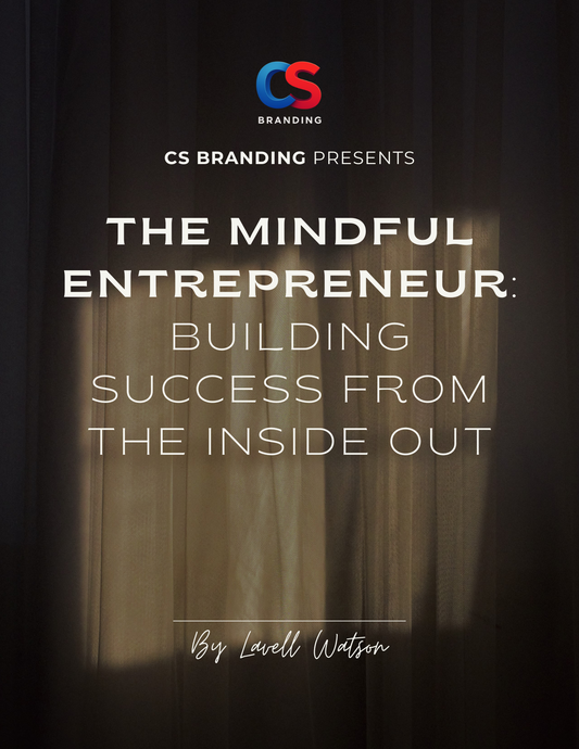 The Mindful Entrepreneur: Building Success From Inside Out E-book by Lavell Watson