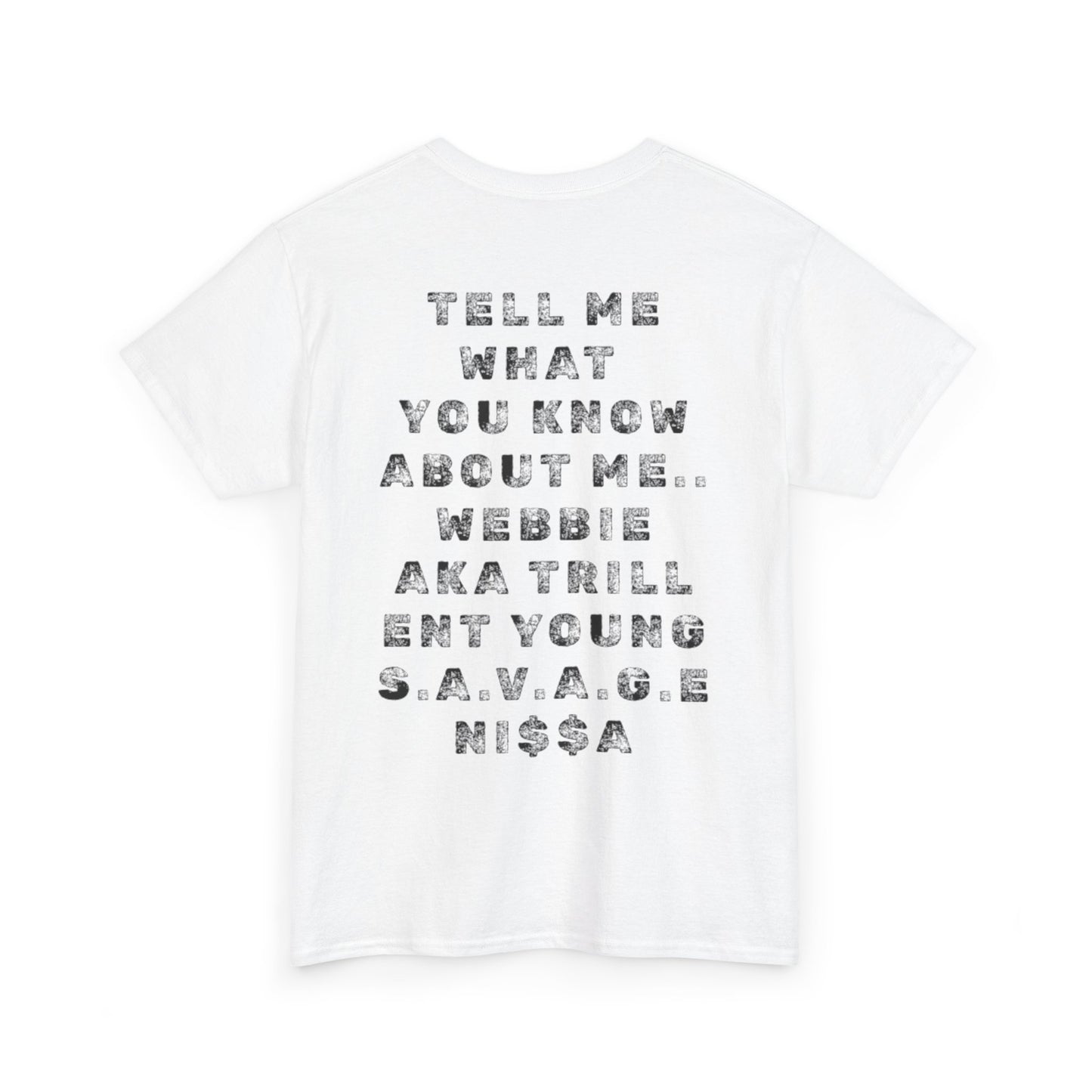 Webbie Tribute T-Shirt — Rap Icon Photo Tee with "Tell Me What You Know About Me" Back Text