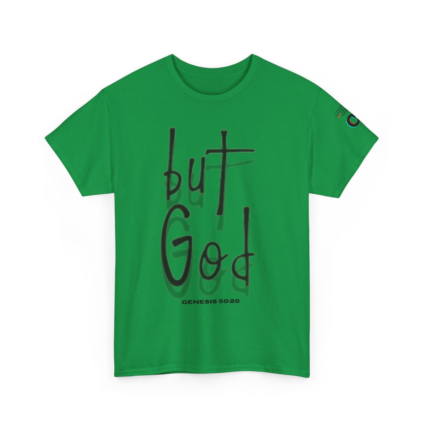 But GOD T-shirt