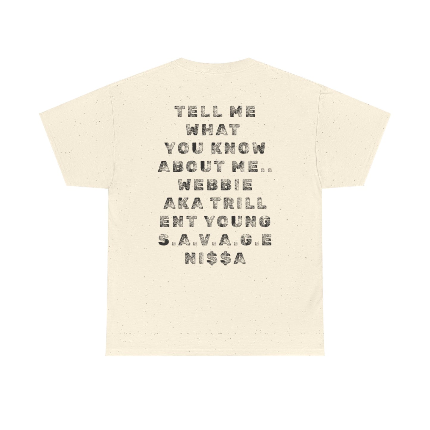 Webbie Tribute T-Shirt — Rap Icon Photo Tee with "Tell Me What You Know About Me" Back Text