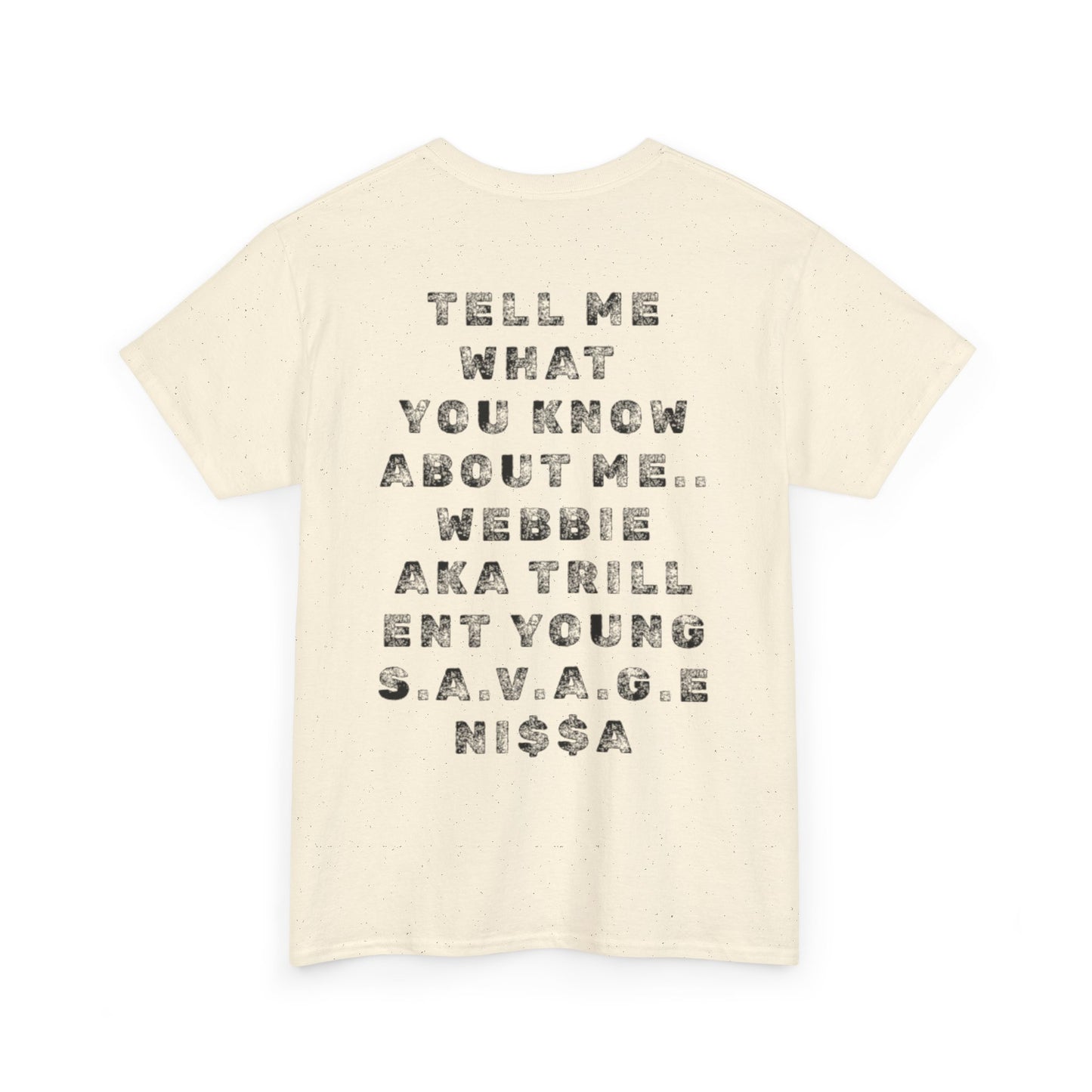 Webbie Tribute T-Shirt — Rap Icon Photo Tee with "Tell Me What You Know About Me" Back Text