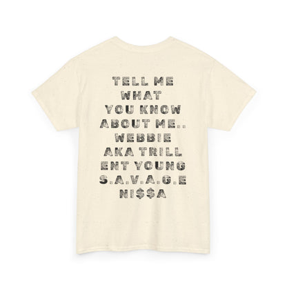 Webbie Tribute T-Shirt — Rap Icon Photo Tee with "Tell Me What You Know About Me" Back Text